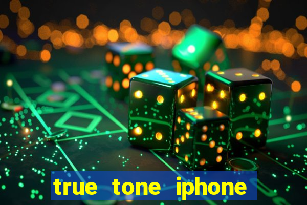 true tone iphone economiza energia